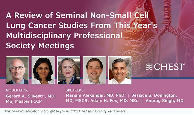 A Review of Seminal Non-Small Cell Lung Cancer Studies From This Year's Multidisciplinary Professional Society Meetings