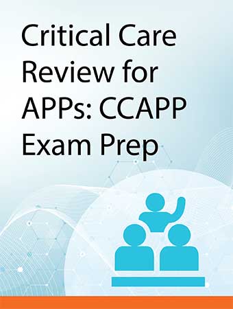 Critical Care Review for APPs: CCAPP Exam Prep